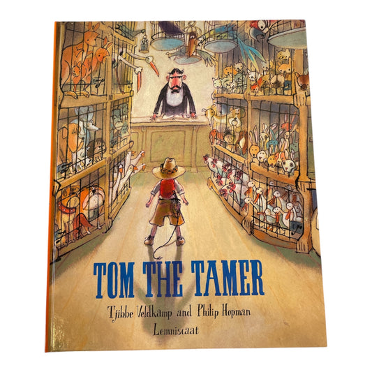 Lemniscaat Children's Book - Tom The Tamer
