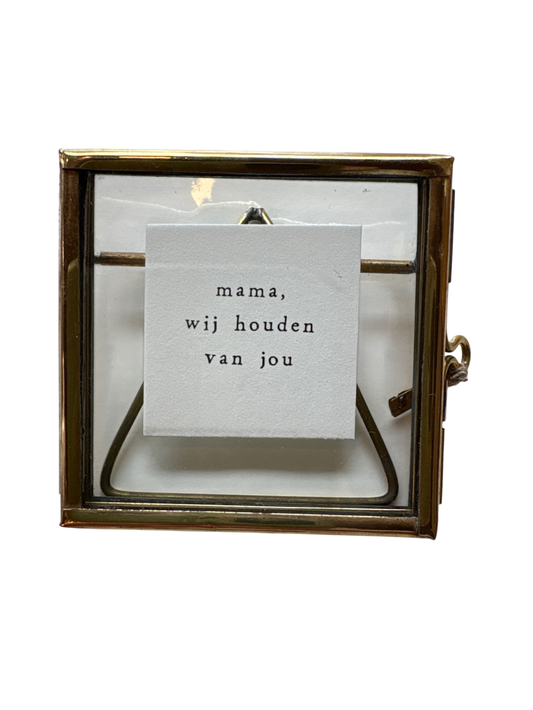 Mama wij houden van jou Frame